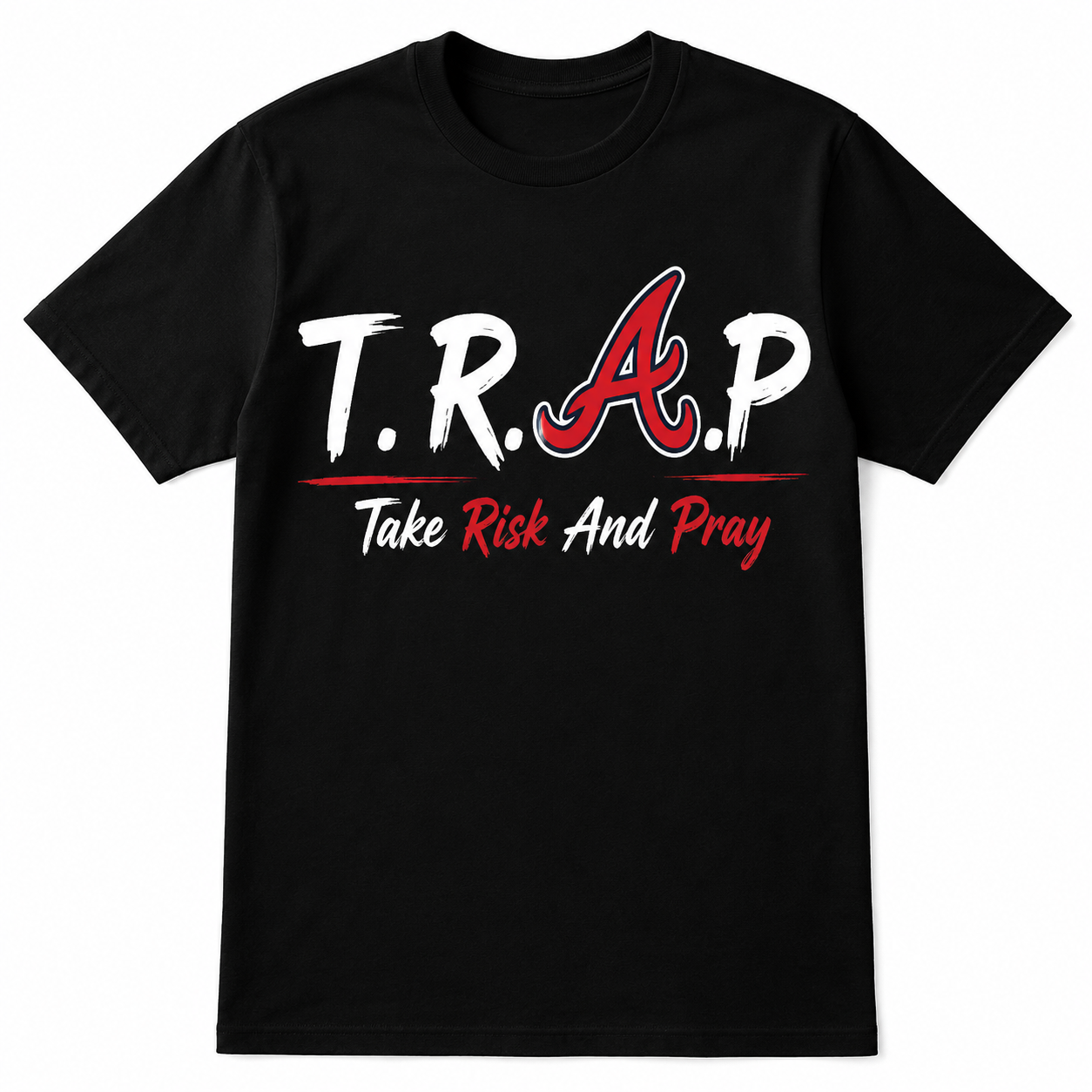 T. R. A. P. Take Risk And Pray